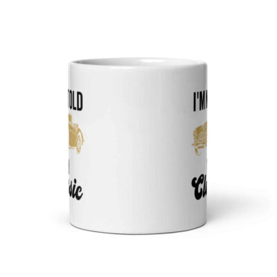 I’m Not Old I’m Classic Mug | Funny Car Mug