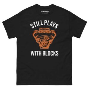 Still Plays With Blocks T-Shirt
