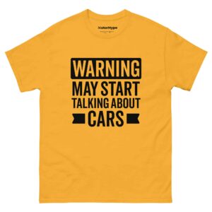 Warning May Start Talking About Cars T-Shirt