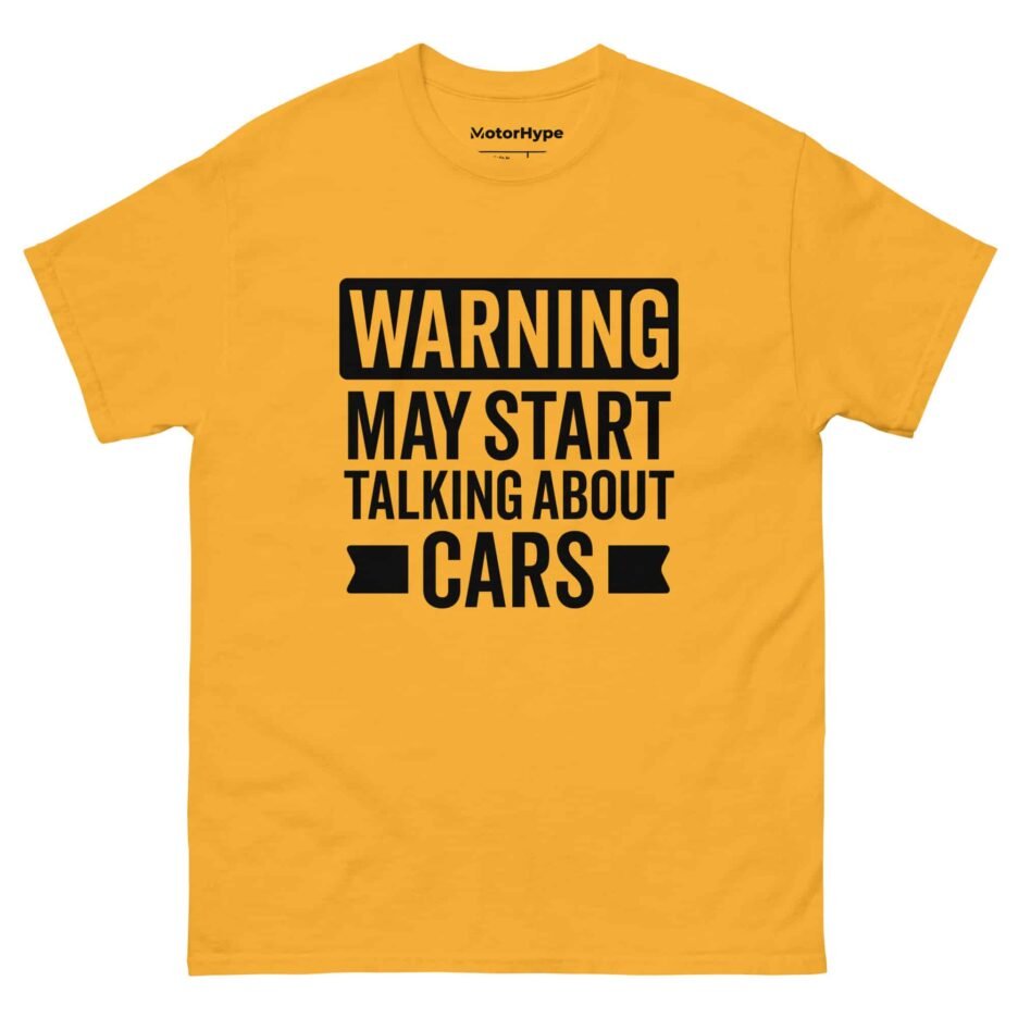 Warning May Start Talking About Cars | Funny Car T-Shirt