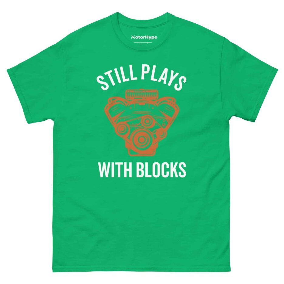 Still Plays With Blocks | Funny Car T-Shirt