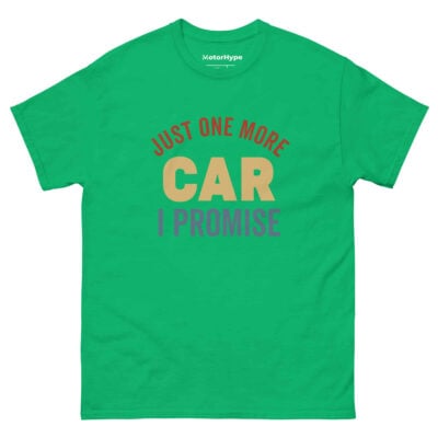 Just One More Car I Promise T-Shirt | Funny Car T-Shirt