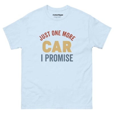 Just One More Car I Promise T-Shirt | Funny Car T-Shirt
