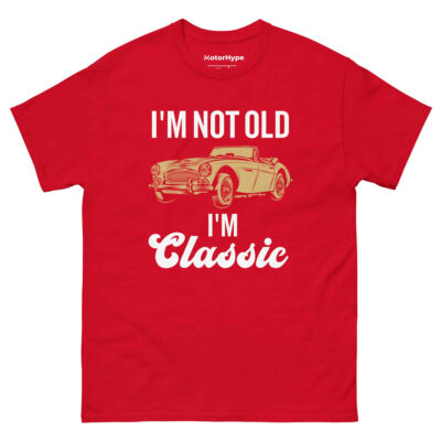 I’m Not Old I’m Classic T-Shirt | Funny Car T-Shirt
