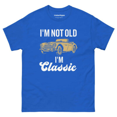 I’m Not Old I’m Classic T-Shirt | Funny Car T-Shirt
