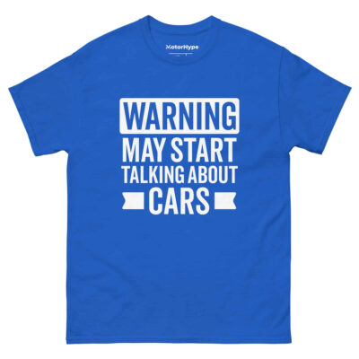 Warning May Start Talking About Cars T-Shirt
