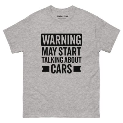 Warning May Start Talking About Cars T-Shirt