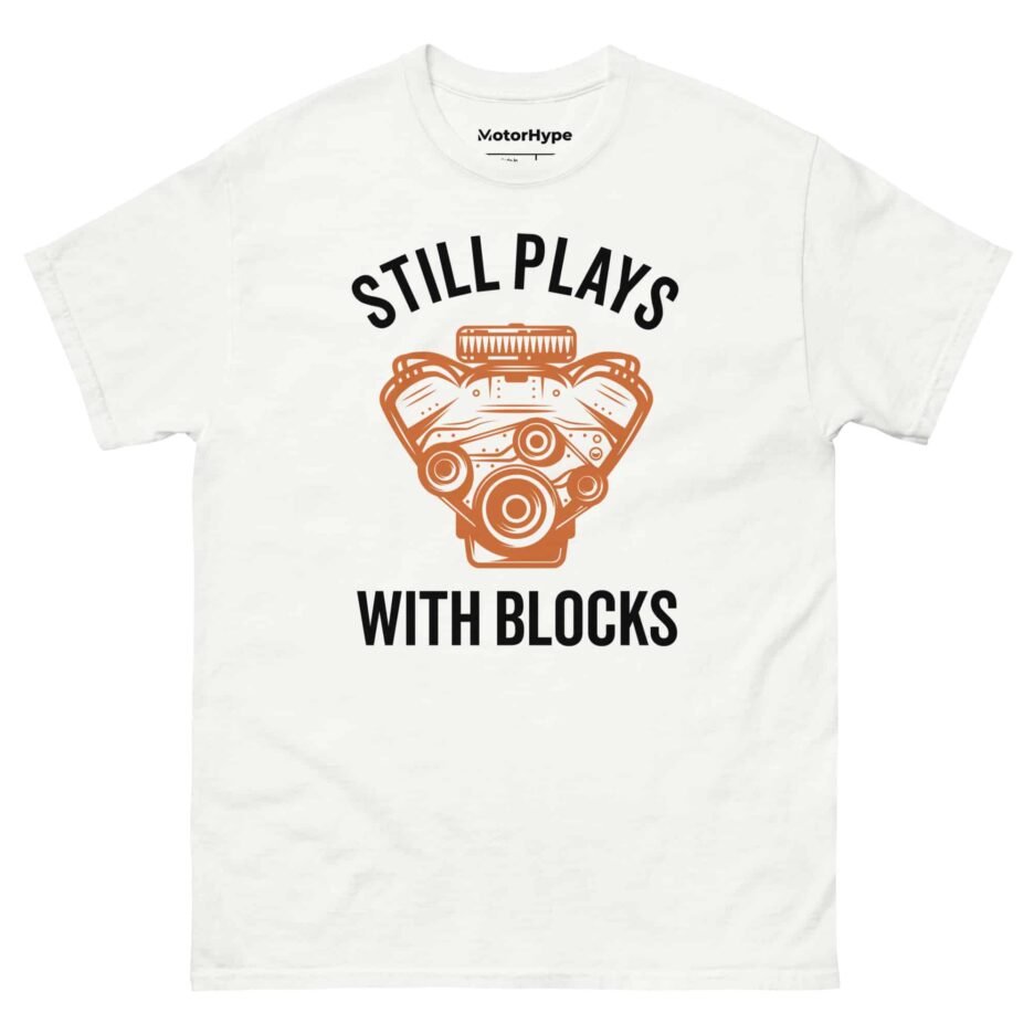 Still Plays With Blocks T-Shirt