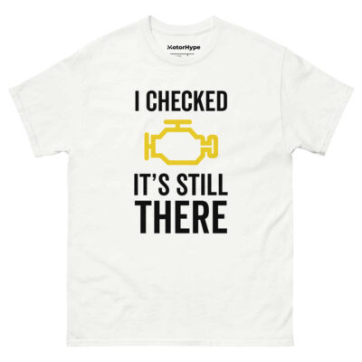 I Checked It’s Still There T-Shirt