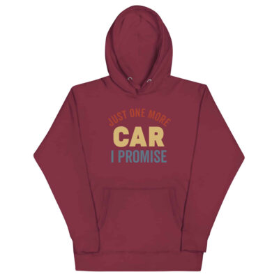 Just One More Car I Promise Hoodie