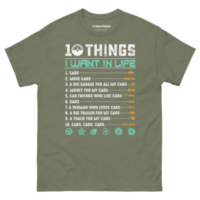 10 Things I Want In Life T-Shirt | Funny Car T-Shirt