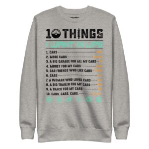 10 Things I Want In Life Sweatshirt