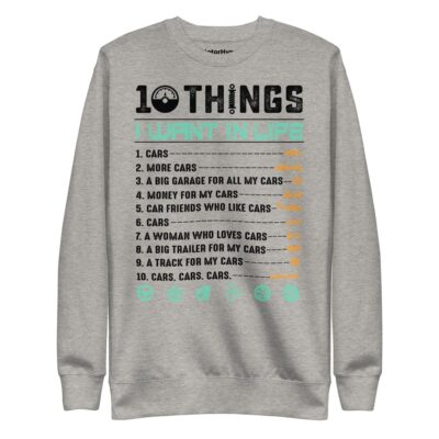 10 Things I Want In Life Sweatshirt