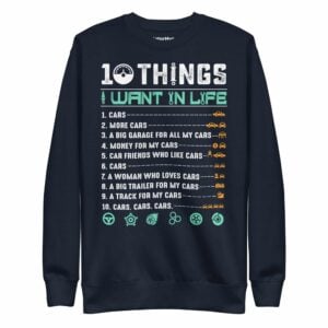 10 Things I Want In Life Sweatshirt
