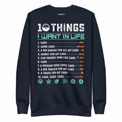 10 Things I Want In Life Sweatshirt